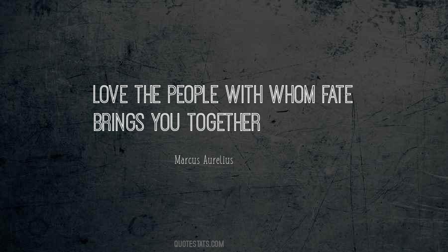 Brings People Together Quotes #358468