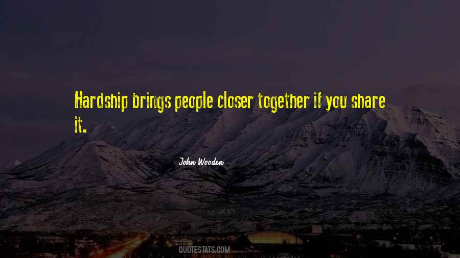 Brings People Together Quotes #629255