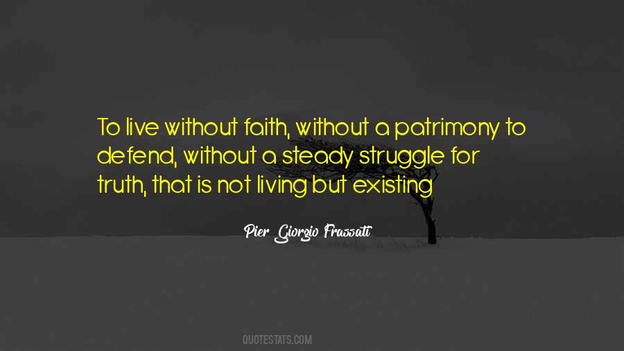 Quotes About Existing Not Living #327042