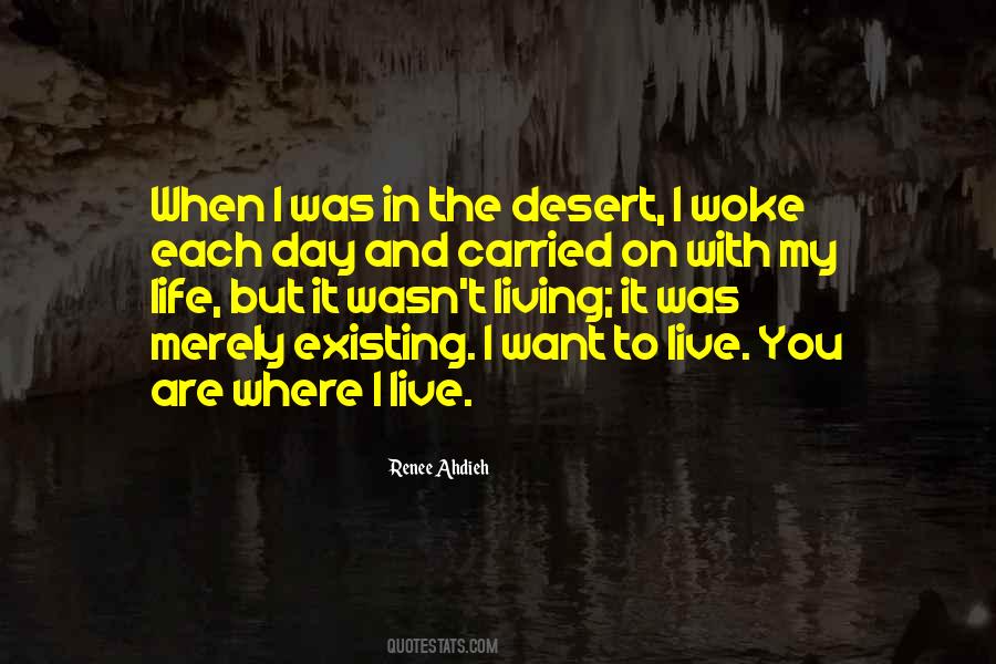 Quotes About Existing Not Living #337826