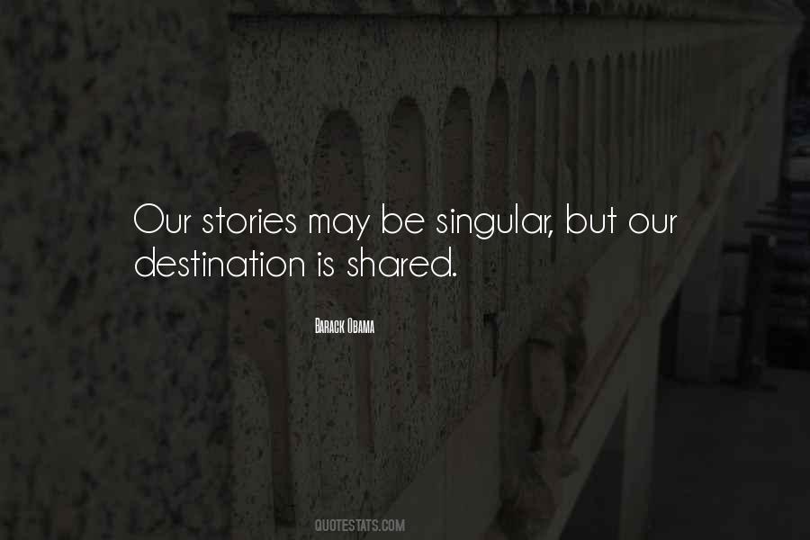 Shared Stories Quotes #229126