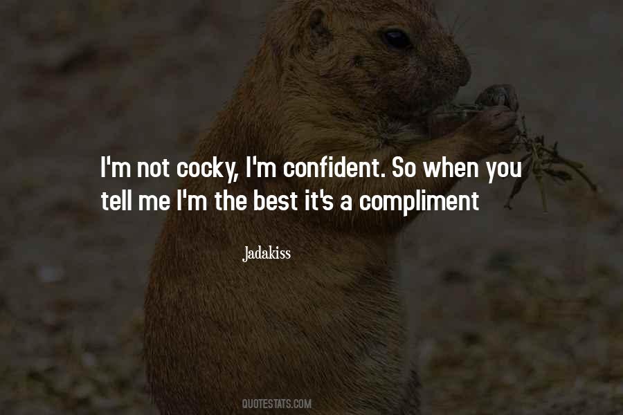 Quotes About Cocky And Confident #267128