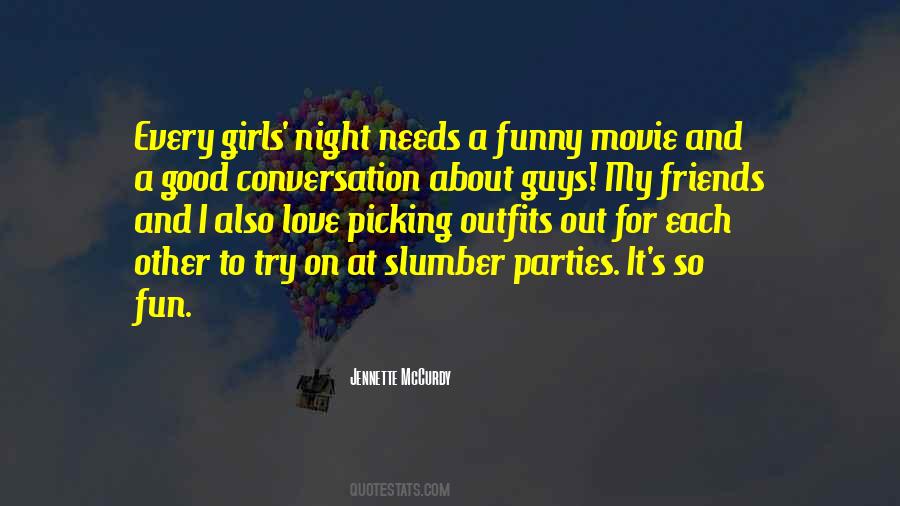 Quotes About Slumber Parties #1714361
