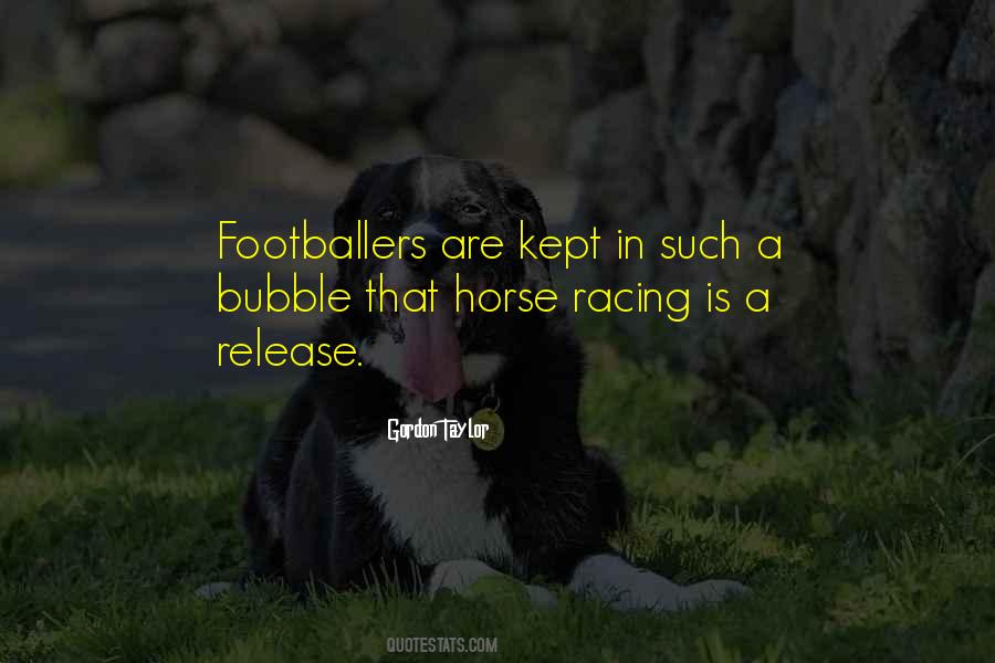 Quotes About Footballers #1226796