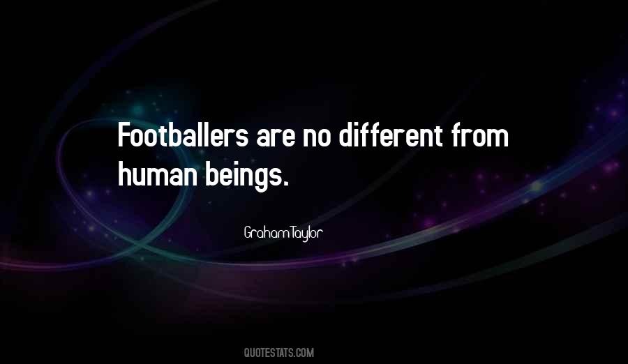 Quotes About Footballers #1457257