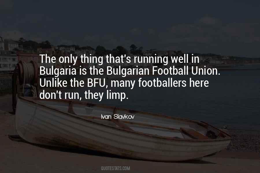 Quotes About Footballers #1534195