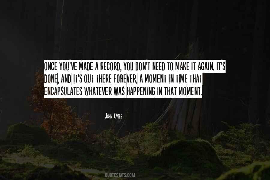 Moment And Forever Quotes #1639793