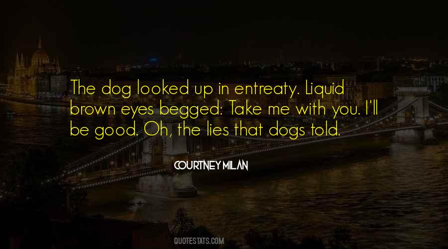 Quotes About A Dog's Loyalty #780266