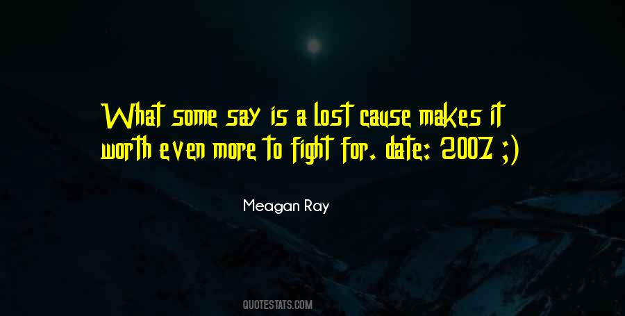 Quotes About A Lost Cause #797343