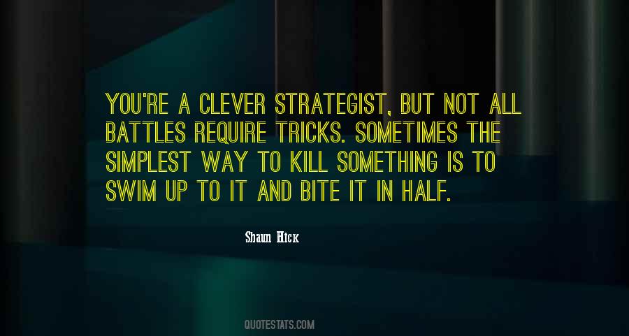 Quotes About Battle Strategy #916357