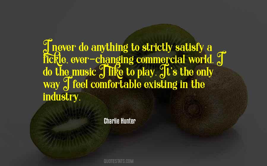 Quotes About The Ever Changing World #1115216