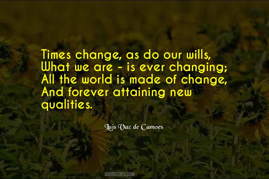 Quotes About The Ever Changing World #1586740