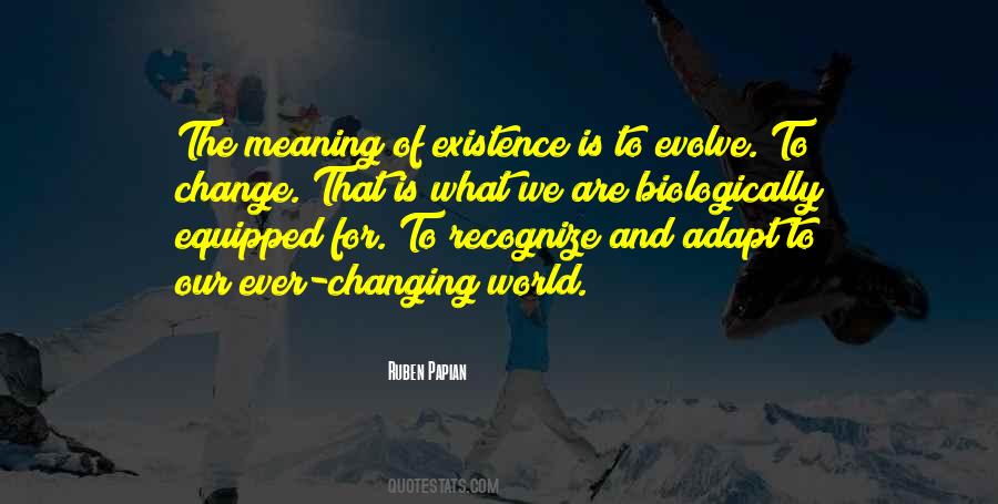 Quotes About The Ever Changing World #1669468