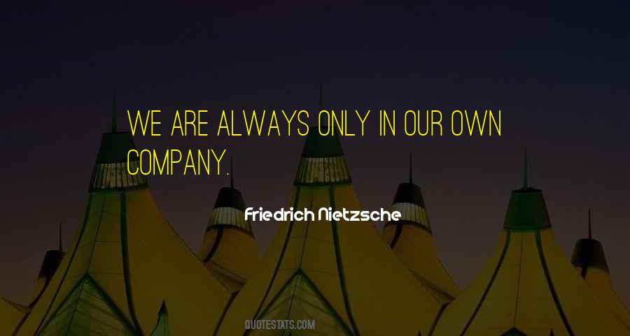 Quotes About Own Company #308619