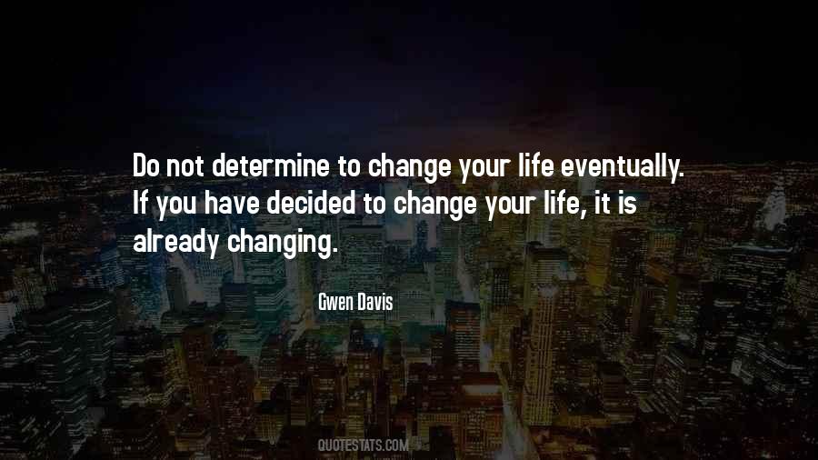 Quotes About Changing #1756430