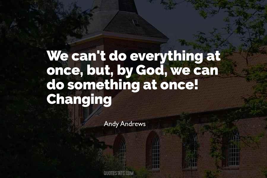 Quotes About Changing #1778762