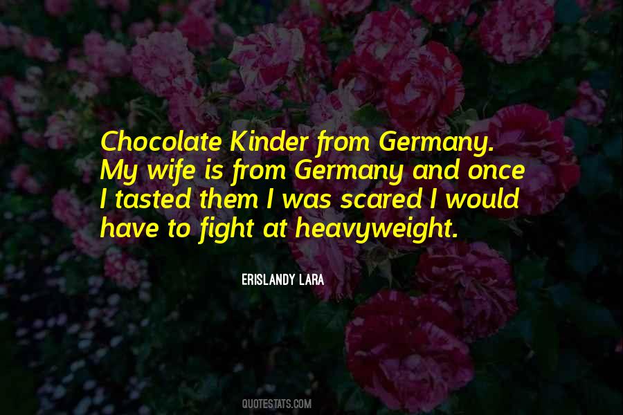 Quotes About Kinder Chocolate #1206106