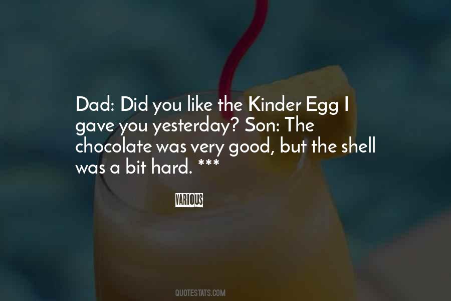 Quotes About Kinder Chocolate #1449451