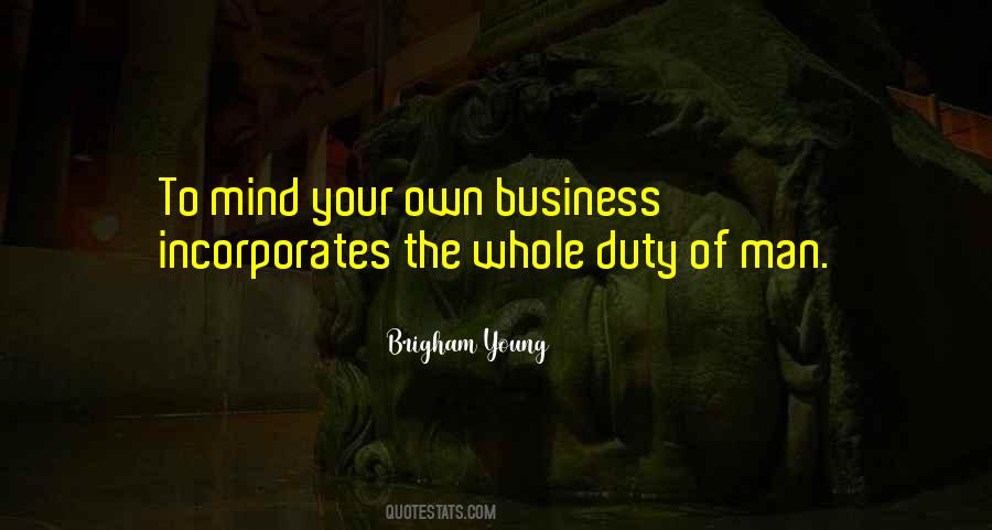 Quotes About Own Business #1172316