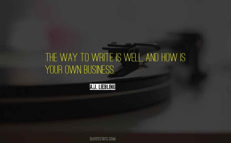 Quotes About Own Business #1733998