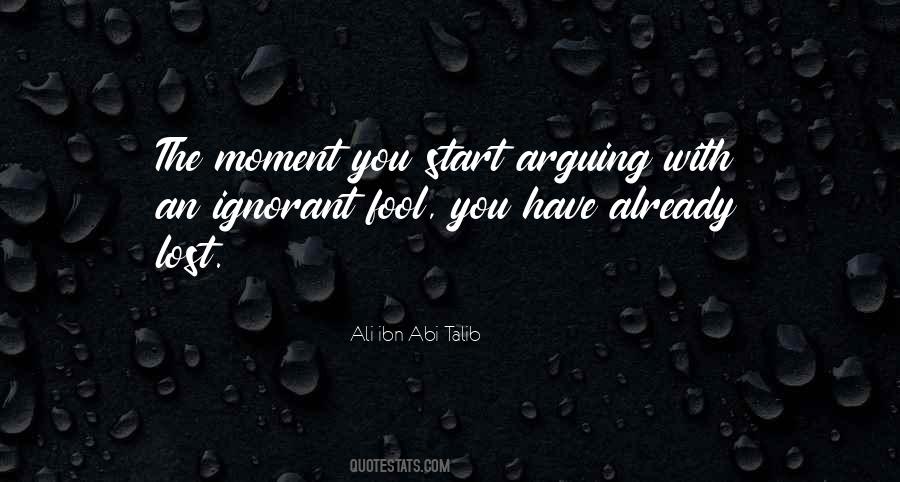 Quotes About Arguing With A Fool #1588772