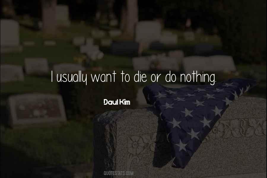 Quotes About Wanting To Die #624265