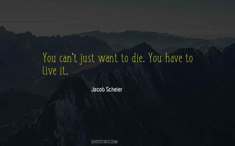 Quotes About Wanting To Die #633578