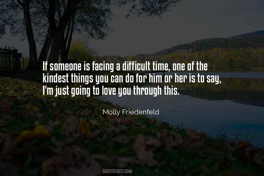 Quotes About A Difficult Time #38162