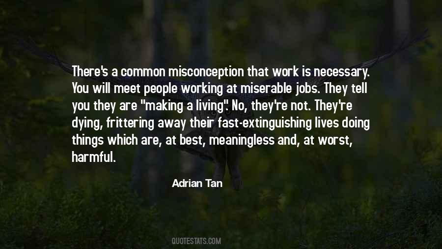 Quotes About Miserable Jobs #979457