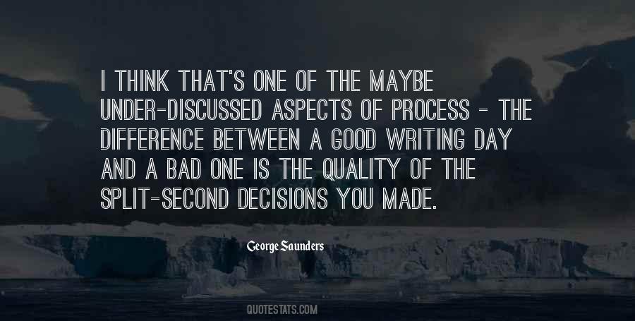 Quotes About Split Second Decisions #1458444