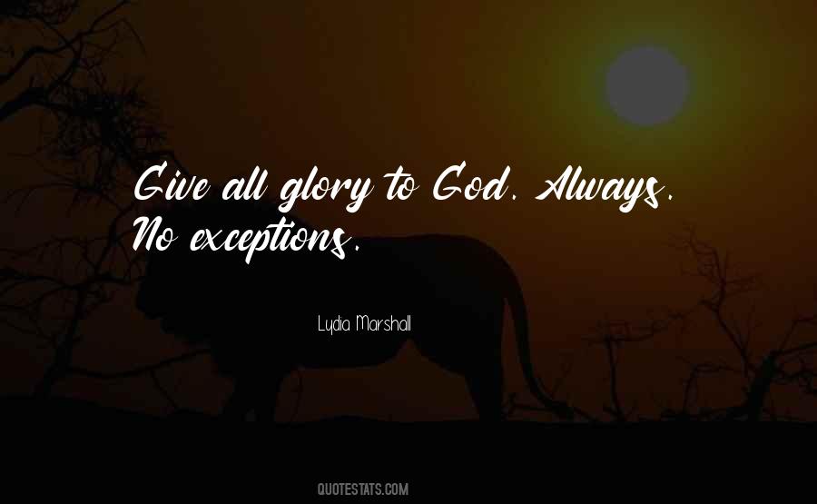 Quotes About Glory To God #1250993