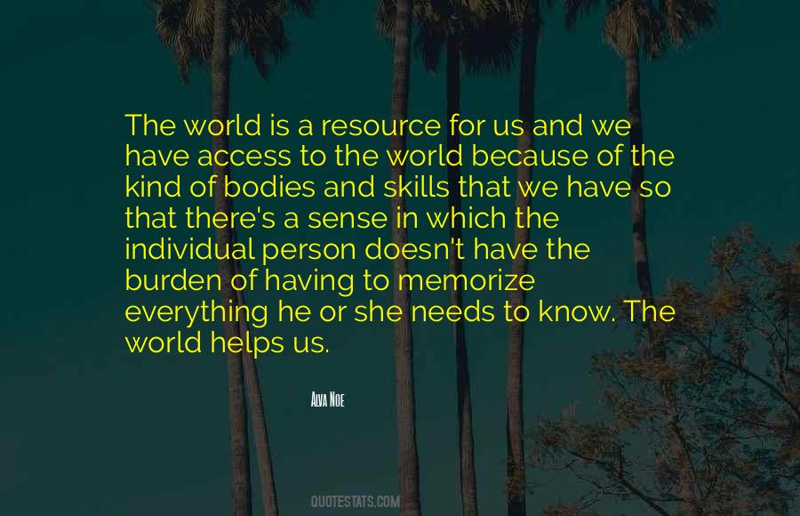 World Needs Us Quotes #728135