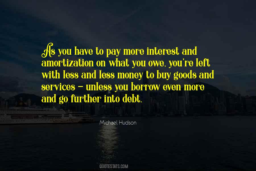 Quotes About Owe Money #1122805