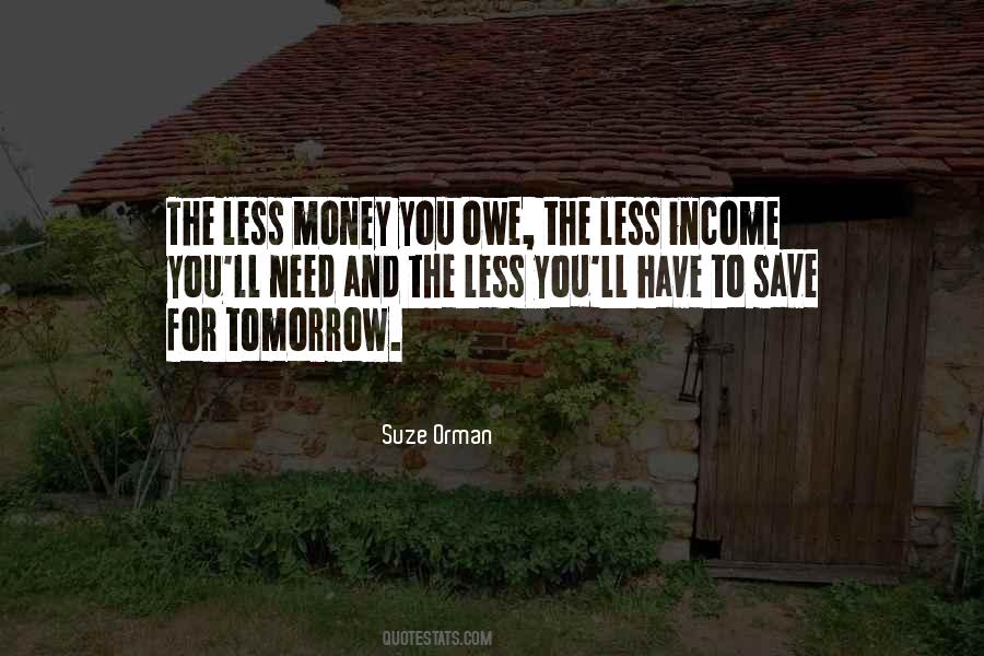 Quotes About Owe Money #1154092