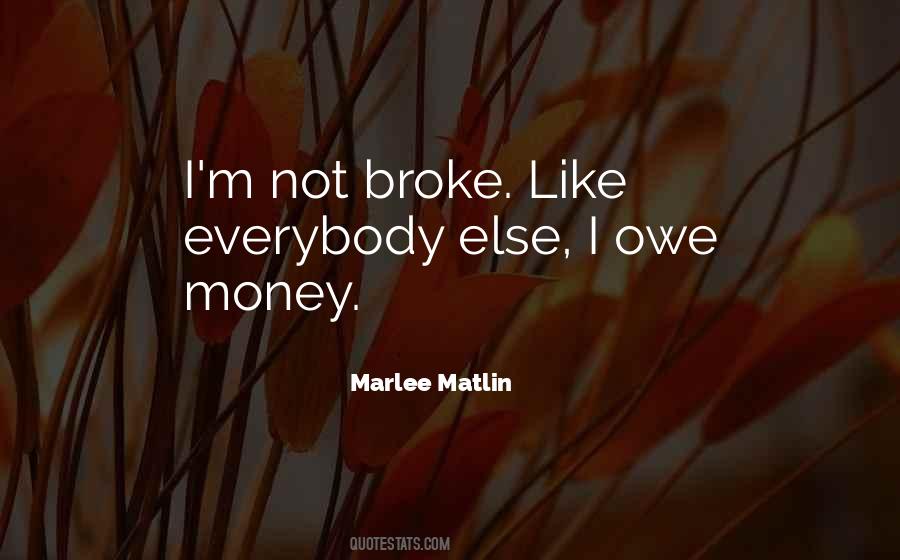 Quotes About Owe Money #788352