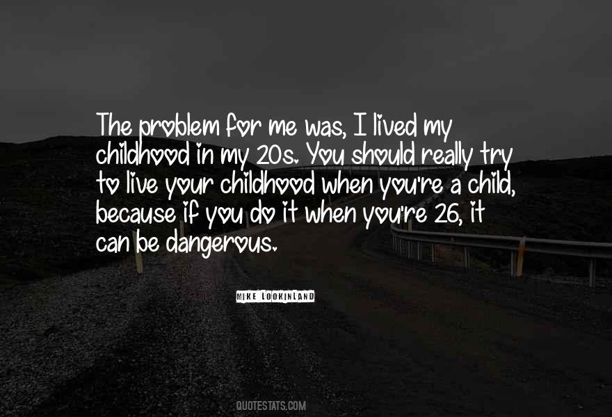 Quotes About Problem Child #1240107