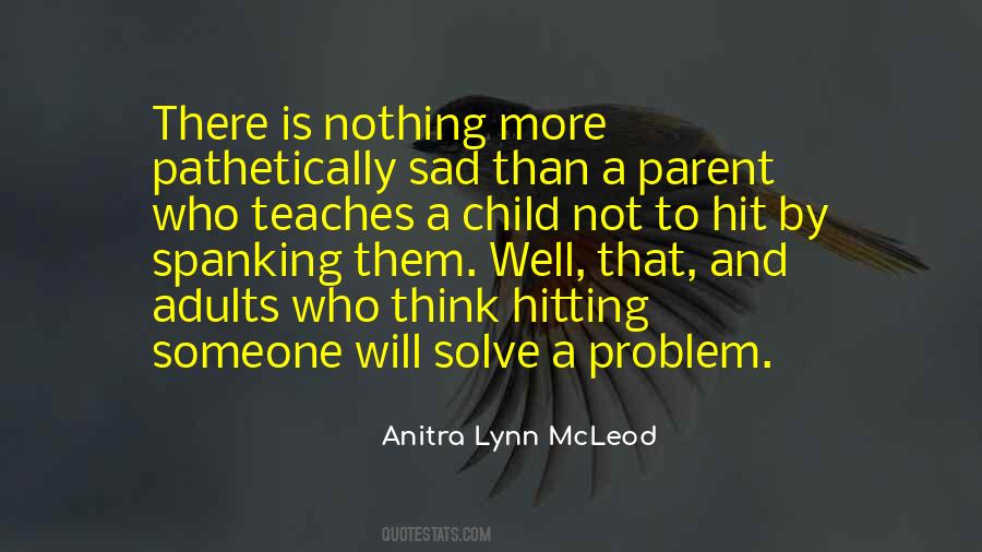Quotes About Problem Child #170686