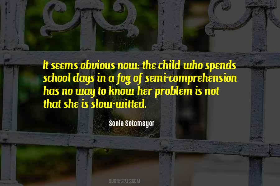 Quotes About Problem Child #403674