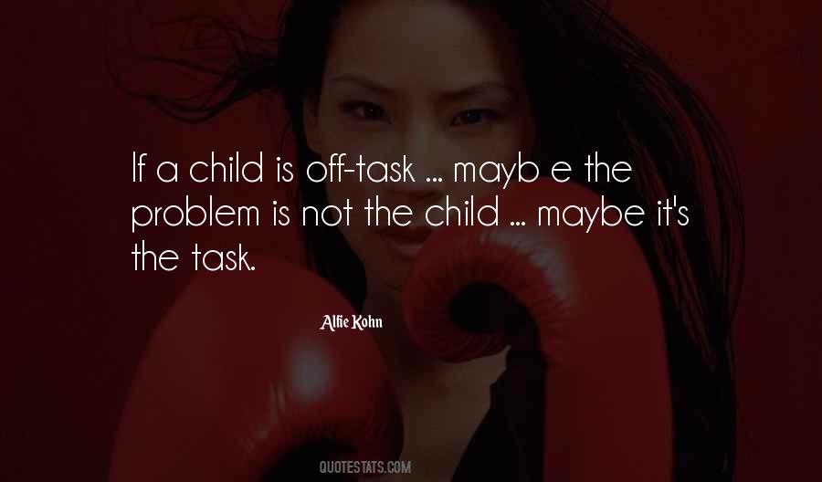 Quotes About Problem Child #661745