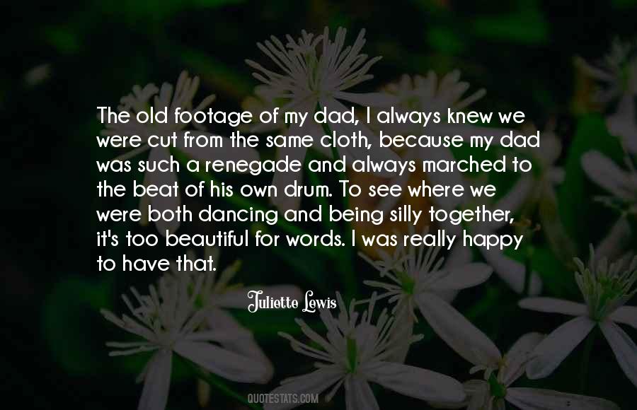 Quotes About Dancing To Your Own Beat #184358