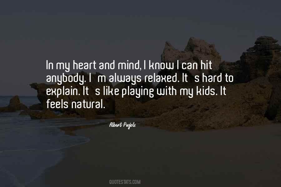 Quotes About Playing With Heart #1099868