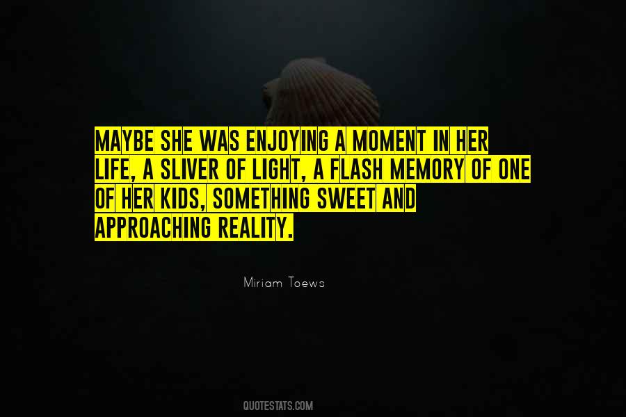 Quotes About Something Sweet #1483564