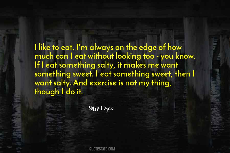 Quotes About Something Sweet #503948