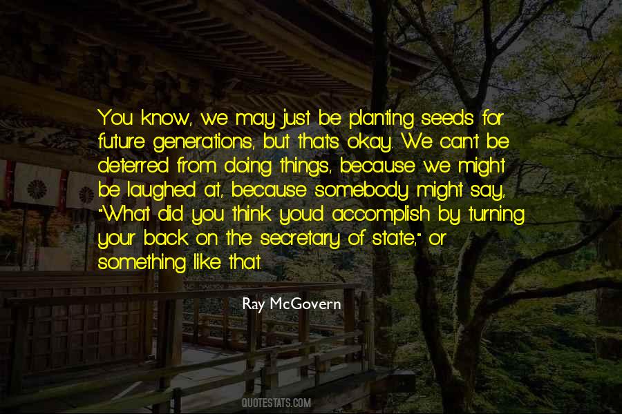 Quotes About Future Generations #1208309