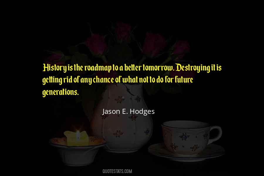 Quotes About Future Generations #180005 Quotes About Future Generations #180005