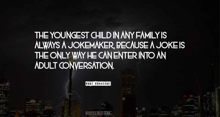 Quotes About The Youngest Child #694414