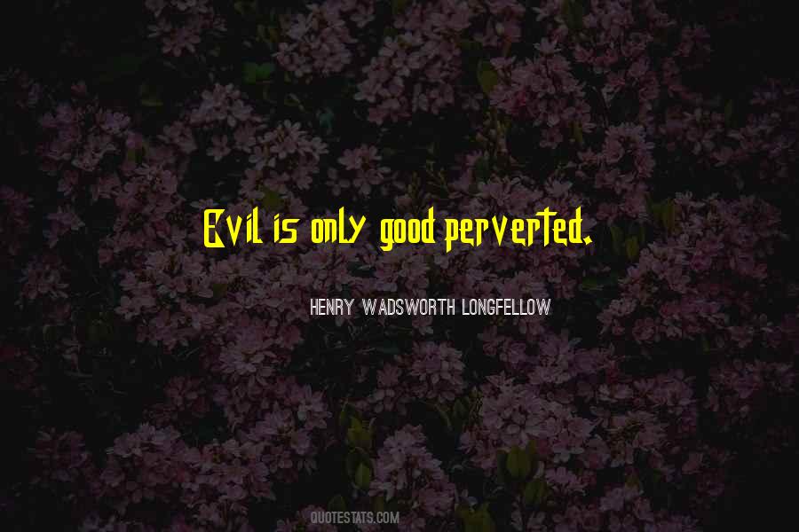 Quotes About Perverted #257324