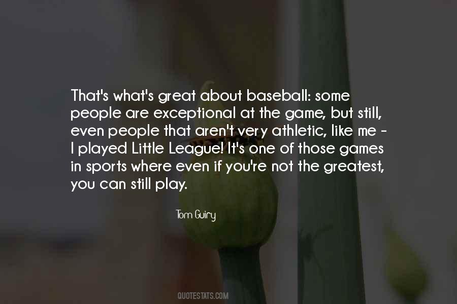 Quotes About Little League Baseball #1191312