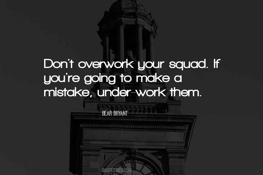 Quotes About Overwork #1514583