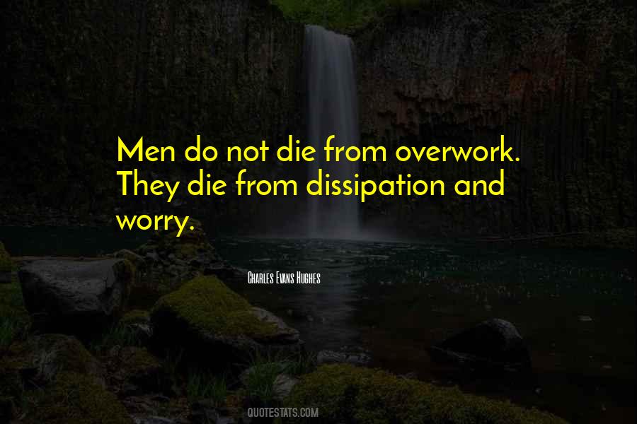 Quotes About Overwork #729990